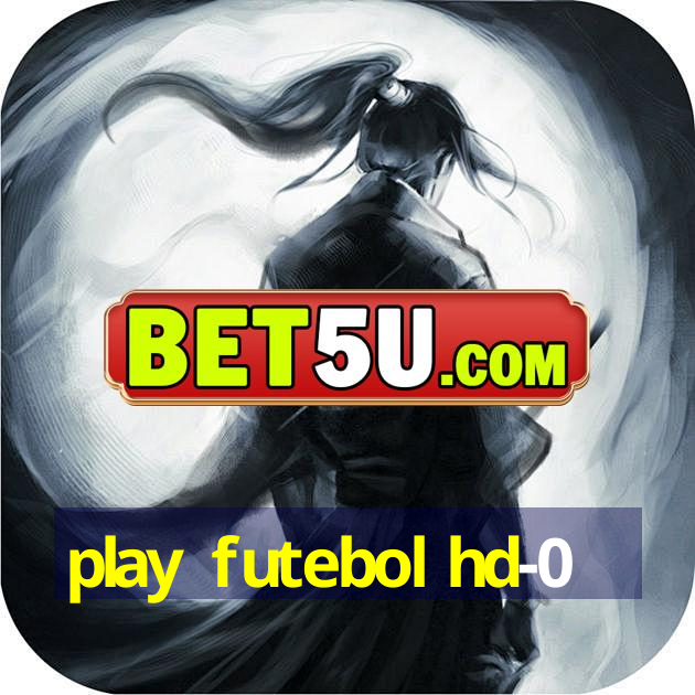 play futebol hd